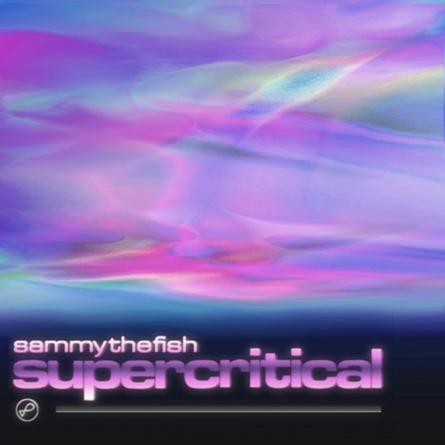 sammythefish Supercritical cover artwork