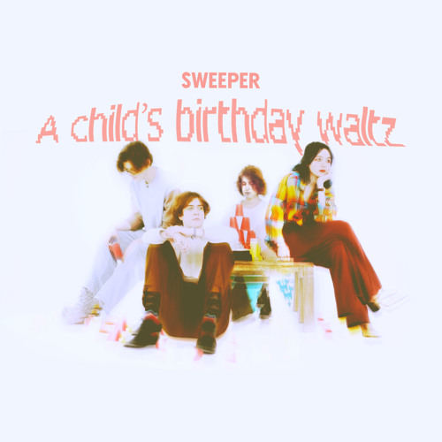 Sweeper A Child&#039;s Birthday Waltz cover artwork