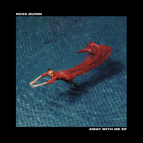 Ross Quinn Away With Me EP cover artwork
