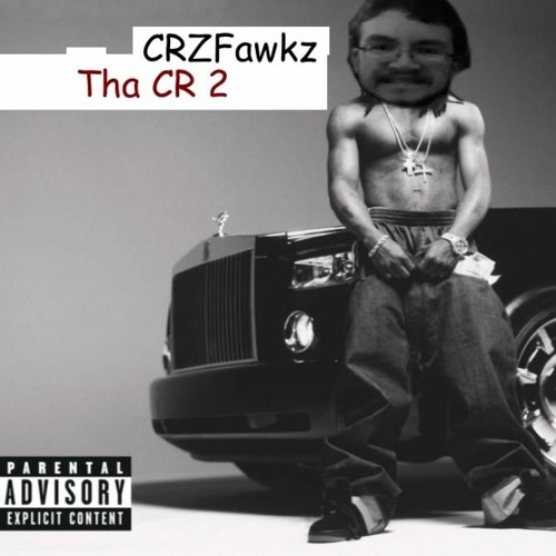 CRZFawkz Tha CR 2 cover artwork