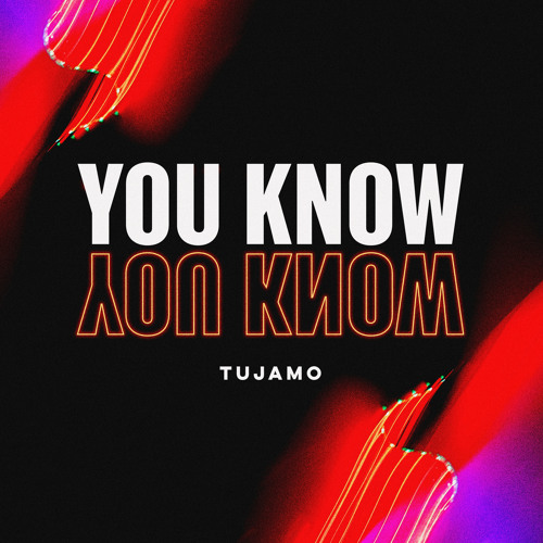Tujamo You Know cover artwork