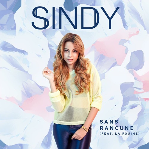 Sindy featuring La Fouine — Sans rancune cover artwork