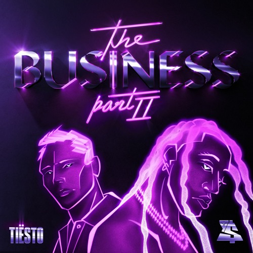 Tiësto & Ty Dolla $ign The Business, Pt. II cover artwork
