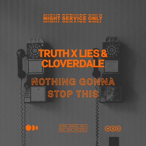 Truth x Lies & Cloverdale — Nothing Gonna Stop This cover artwork