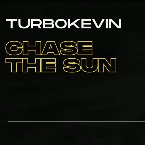 TurboKevin — CHASE THE SUN cover artwork
