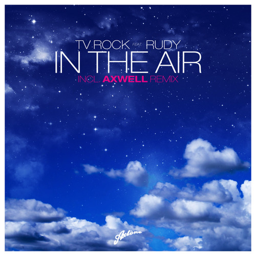 TV Rock featuring Rudy — In the Air (Axwell Remix) cover artwork