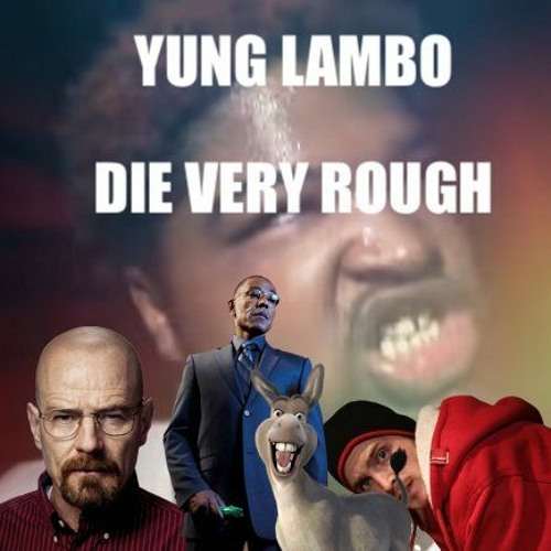 Yung Lambo — DIE VERY ROUGH cover artwork
