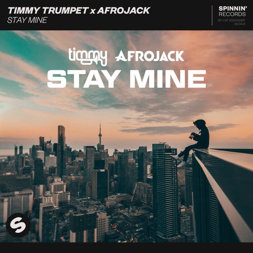 Timmy Trumpet & AFROJACK Stay Mine cover artwork