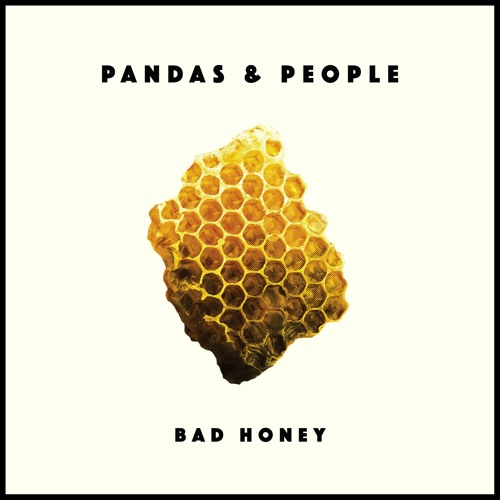 Pandas &amp; People Bad Honey cover artwork