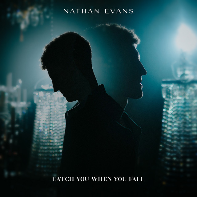 Nathan Evans Catch You When You Fall cover artwork