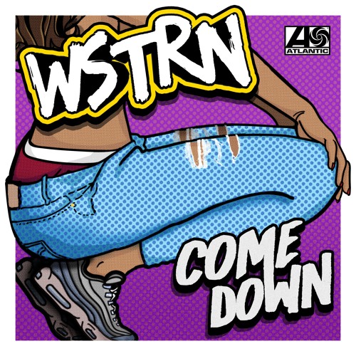 WSTRN Come Down cover artwork