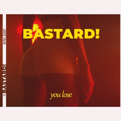 Bastard! — You Lose cover artwork