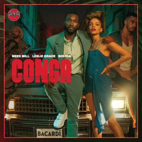 Meek Mill, Leslie Grace, & Boi-1da — Conga cover artwork