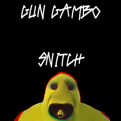 GUN GAMBO — SNITCH cover artwork