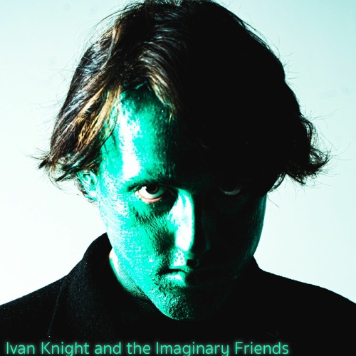 Ivan Knight and the Imaginary Friends — Welcome To My World cover artwork