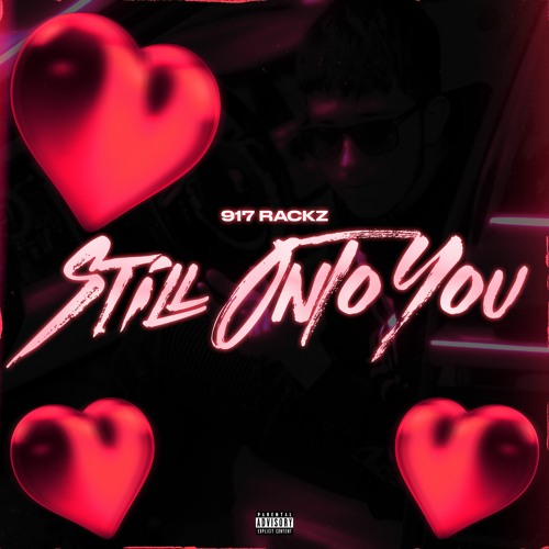 917 Rackz — Still Onto You cover artwork