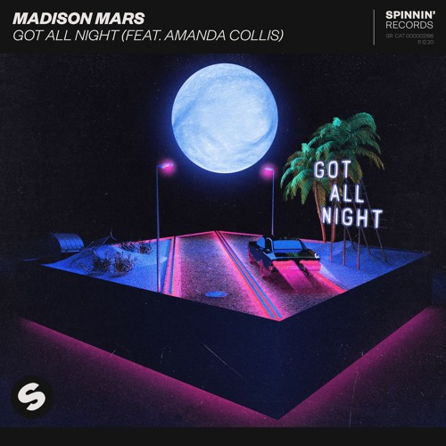Madison Mars ft. featuring Amanda Collis Got All Night cover artwork