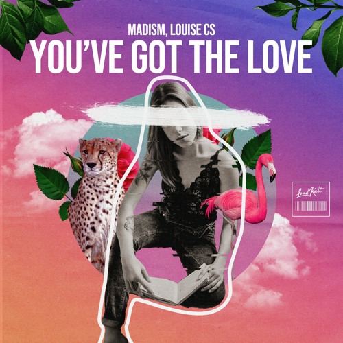 Madism & Louise CS — You&#039;ve Got the Love cover artwork