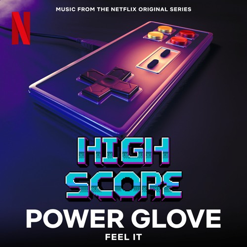 Power Glove — Feel It (Music from the Netflix Original Series High Score) cover artwork