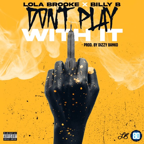 Lola Brooke featuring Billy B — Don&#039;t Play With It cover artwork