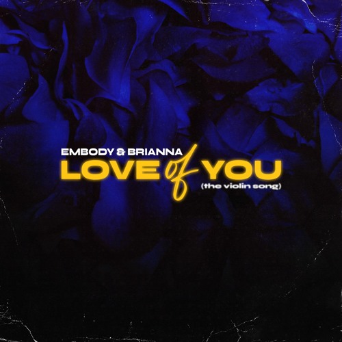 Embody & Brianna Love of You (The Violin Song) cover artwork
