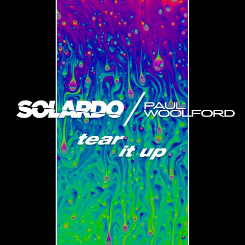 Solardo & Paul Woolford Tear It Up cover artwork