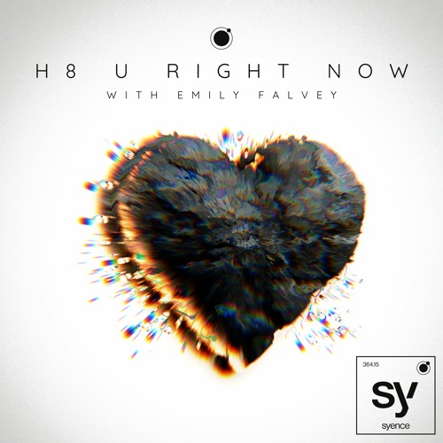 Syence featuring Emily Falvey — h8 u right now cover artwork