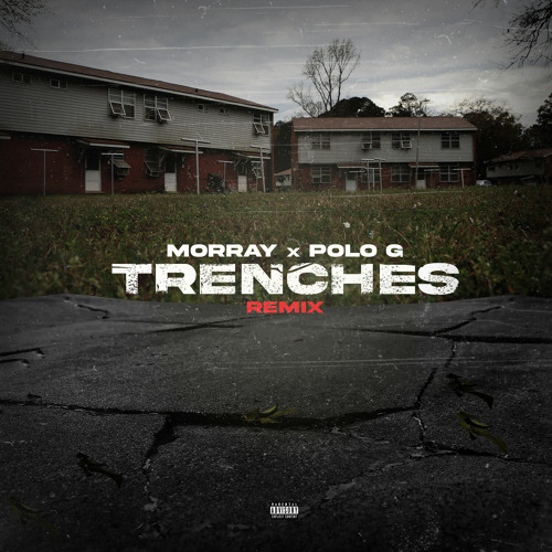 Morray featuring Polo G — Trenches (Remix) cover artwork