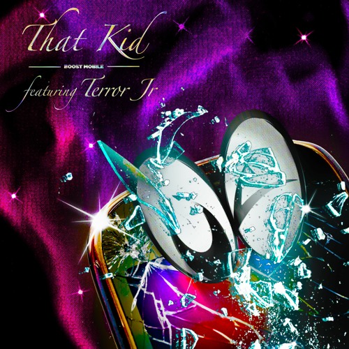 That Kid featuring Terror Jr — Boost Mobile cover artwork