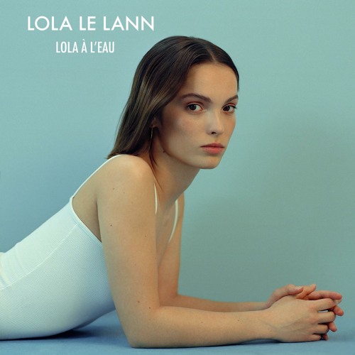 Lola Le Lann Lola à l&#039;eau cover artwork