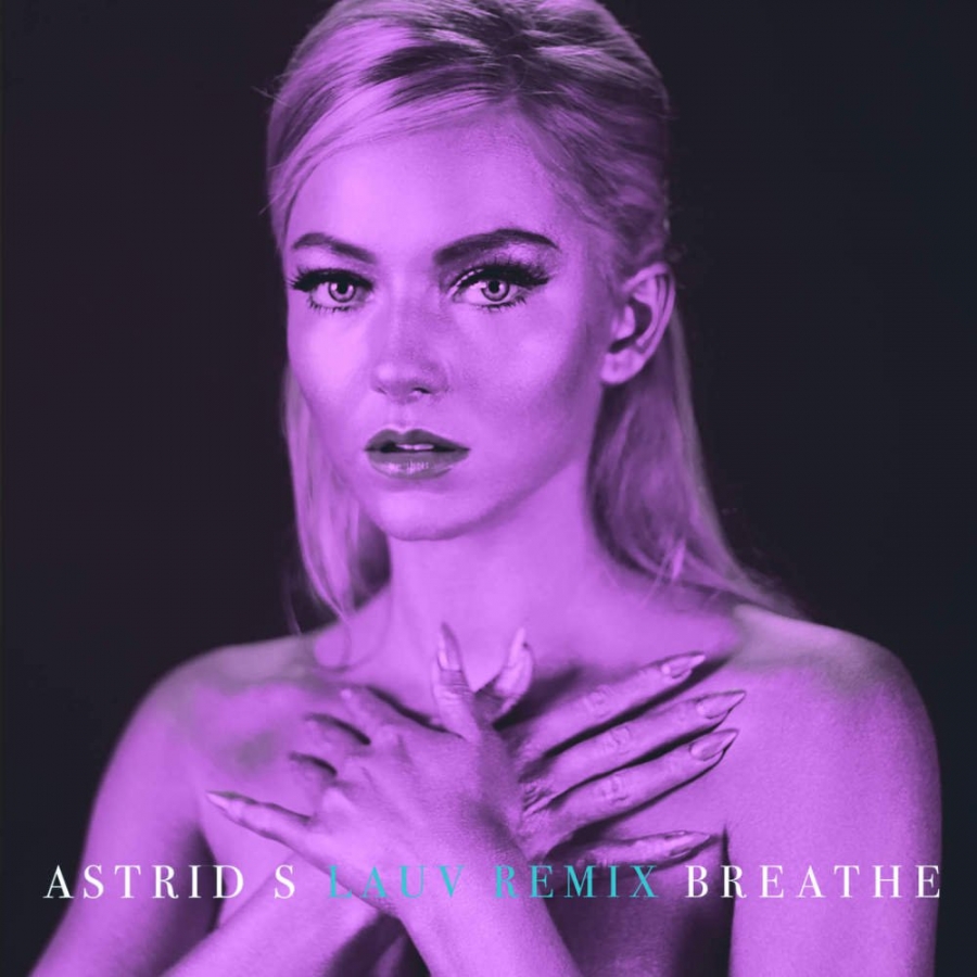 Astrid S featuring Lauv — Breathe (Lauv Remix) cover artwork