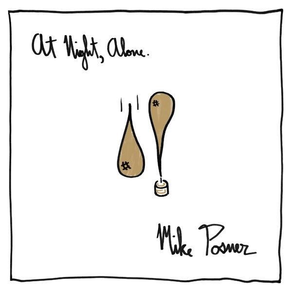 Mike Posner — At Night, Alone. cover artwork