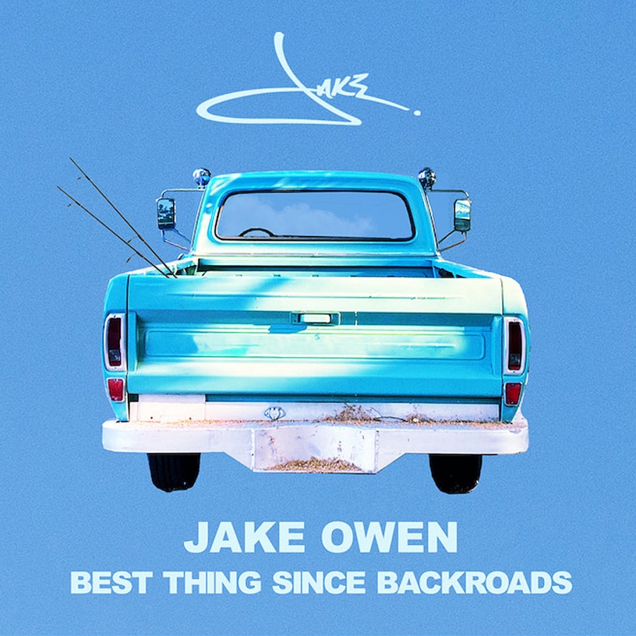 Jake Owen Best Thing Since Backroads cover artwork