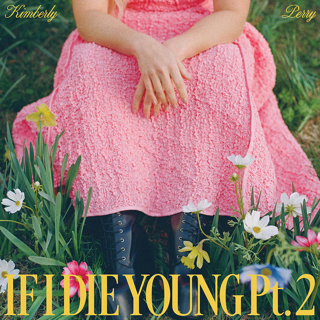 Kimberly Perry If I Die Young Pt. 2 cover artwork