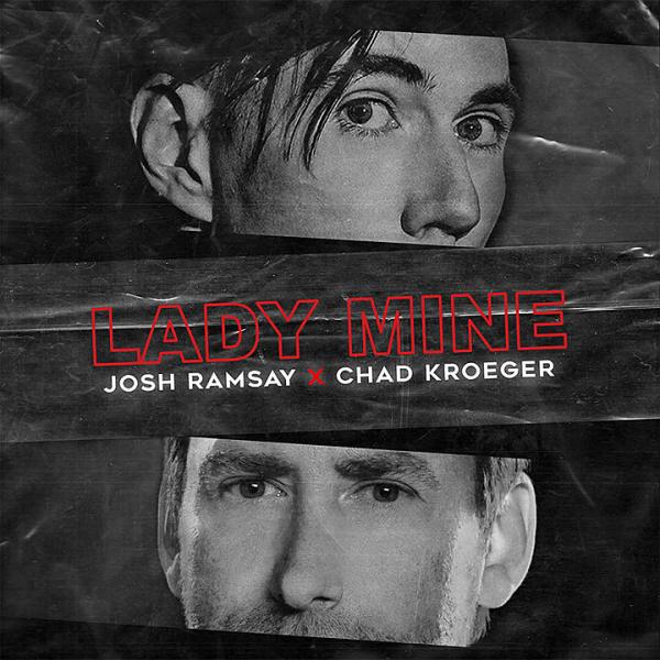Josh Ramsay ft. featuring Chad Kroeger Lady Mine cover artwork