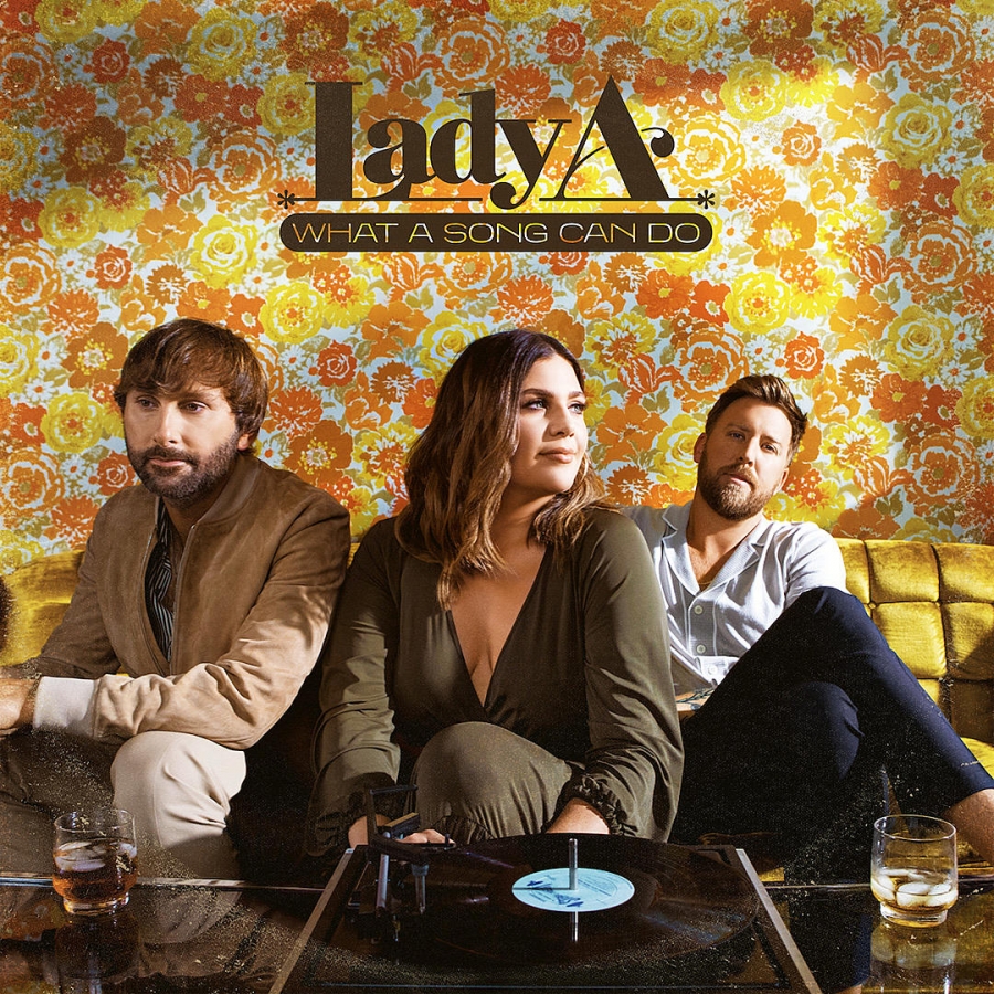 Lady A What a Song Can Do cover artwork
