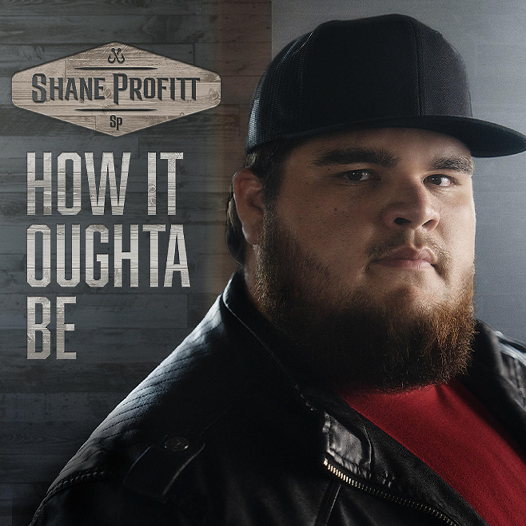 Shane Profitt — How It Oughta Be cover artwork