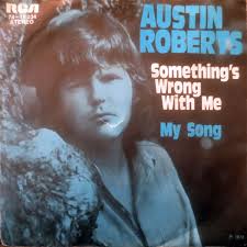Austin Roberts — Something&#039;s Wrong With Me cover artwork