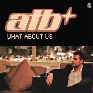 ATB — What About Us cover artwork