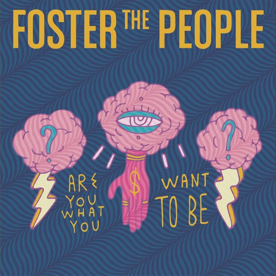 Foster the People Are You What You Want To Be? cover artwork