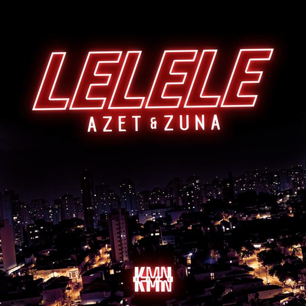 Azet & Zuna — Lelele cover artwork