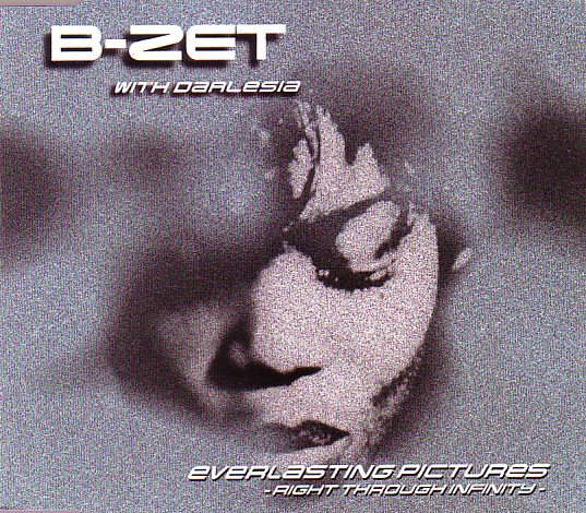 B-Zet & Darlesia — Everlasting Pictures (Right Through Infinity) cover artwork
