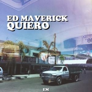 Ed Maverick — Quiero cover artwork