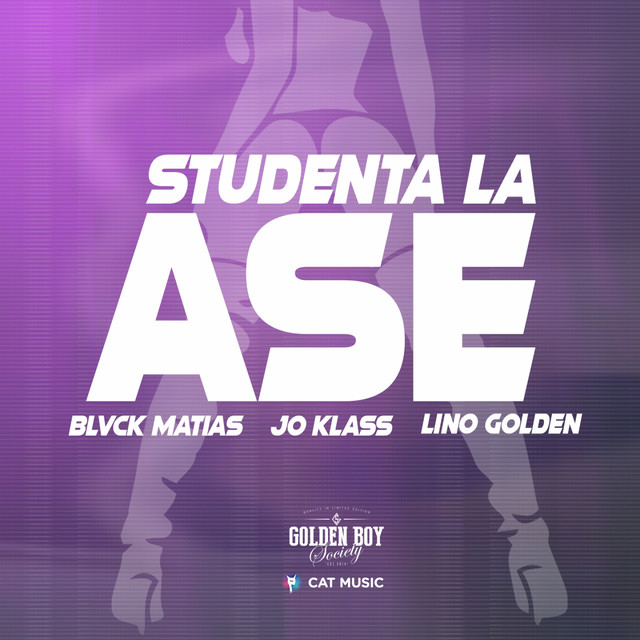 Jo Klass, Lino Golden, & Blvck Matias — Studenta La Ase cover artwork