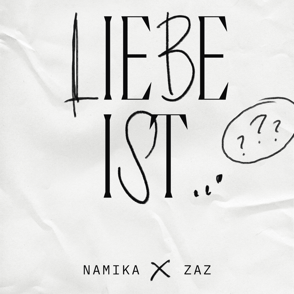 Namika & Zaz — Liebe ist... cover artwork