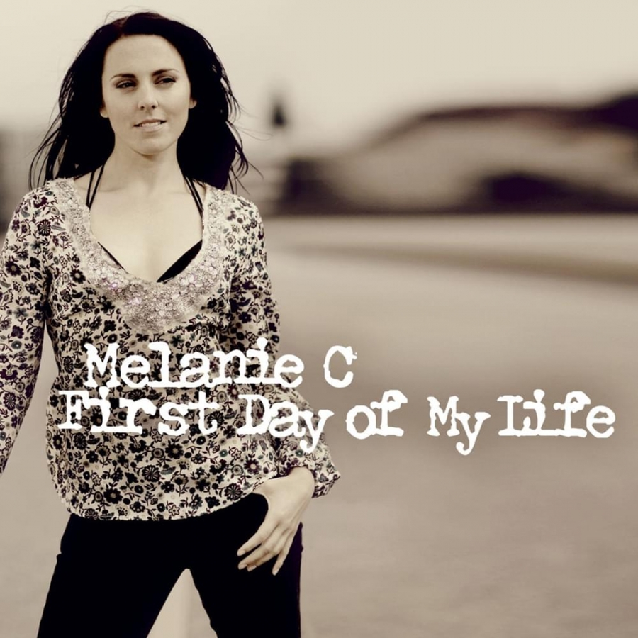 Melanie C First Day of My Life cover artwork