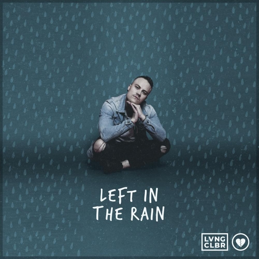 Loving Caliber — Left In The Rain cover artwork