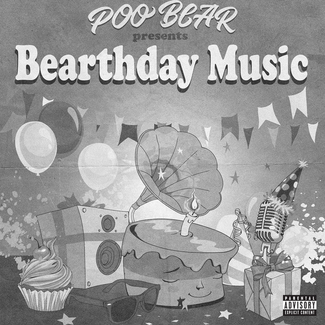 Poo Bear Poo Bear Presents: Bearthday Music cover artwork