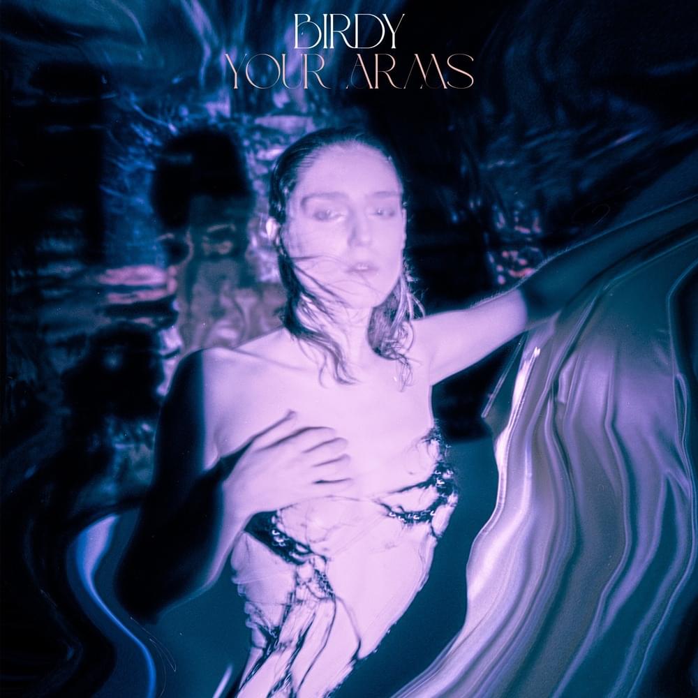 Birdy Your Arms cover artwork