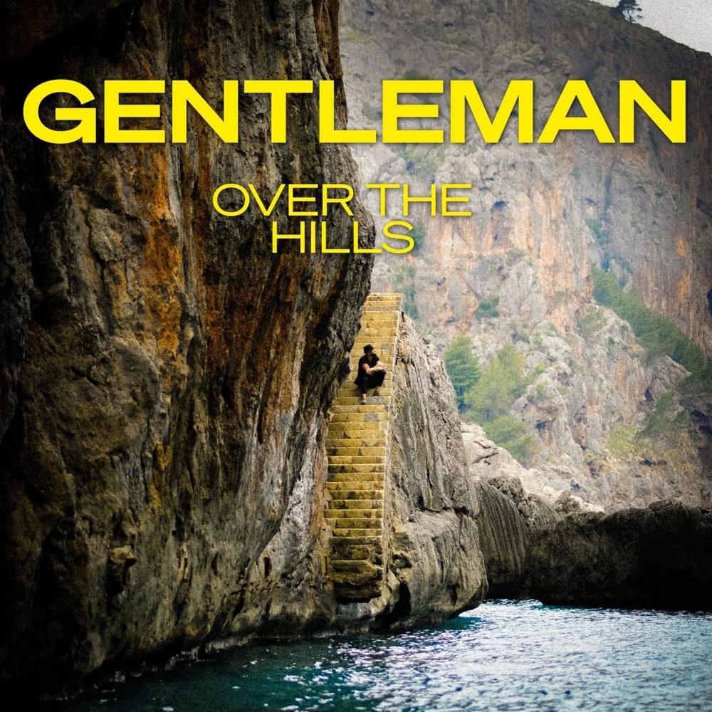 Gentleman — Over The Hills cover artwork